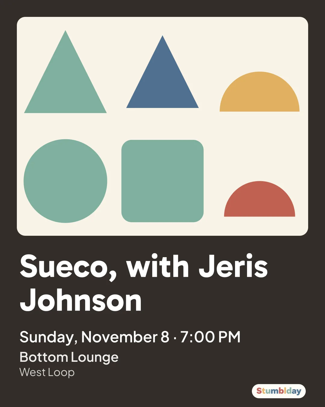 Flyer for Sueco, with Jeris Johnson: Sunday, November 8 · 7:00 PM at Bottom Lounge