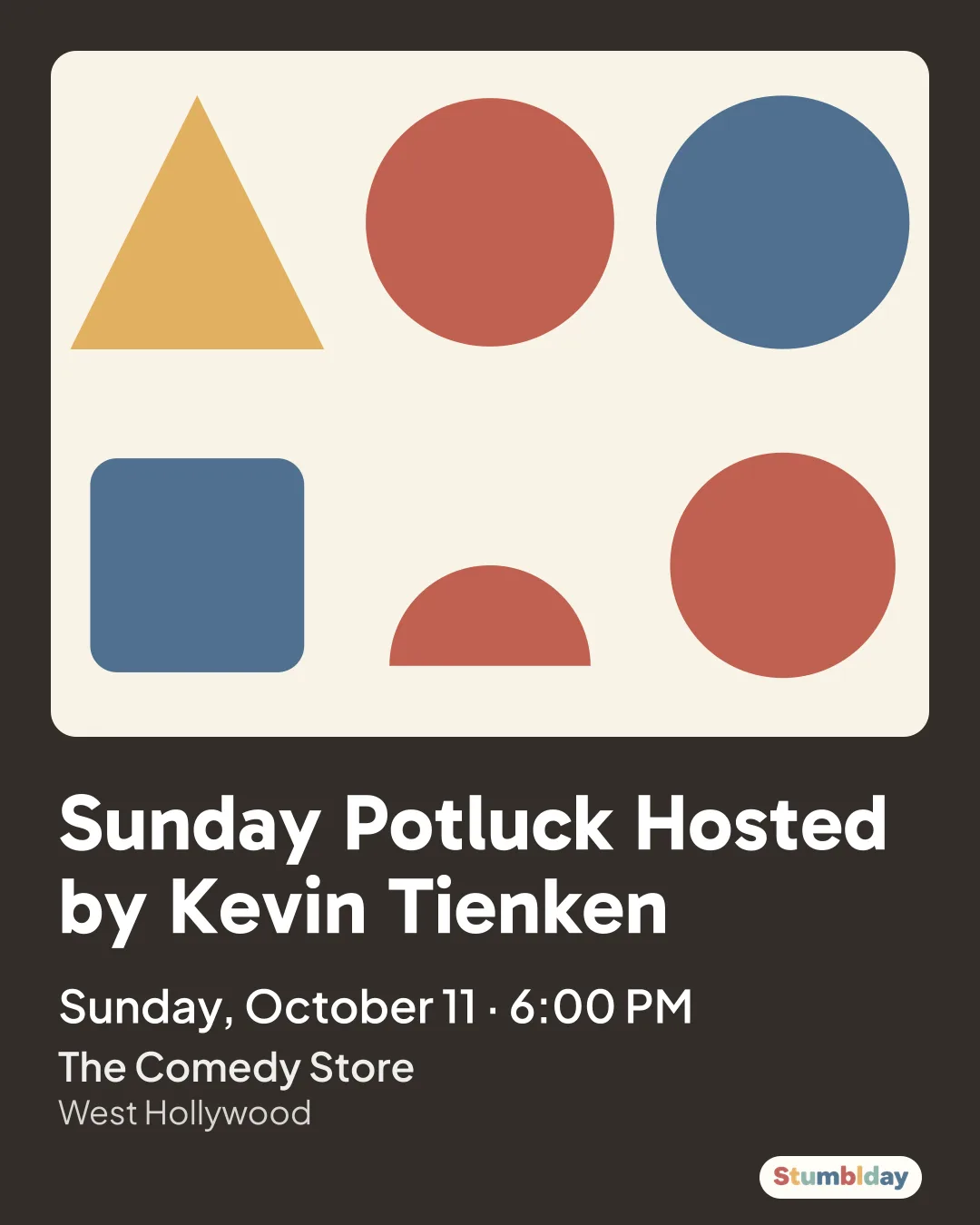 Flyer for Sunday Potluck Hosted by Kevin Tienken: Sunday, October 11 · 6:00 PM at The Comedy Store