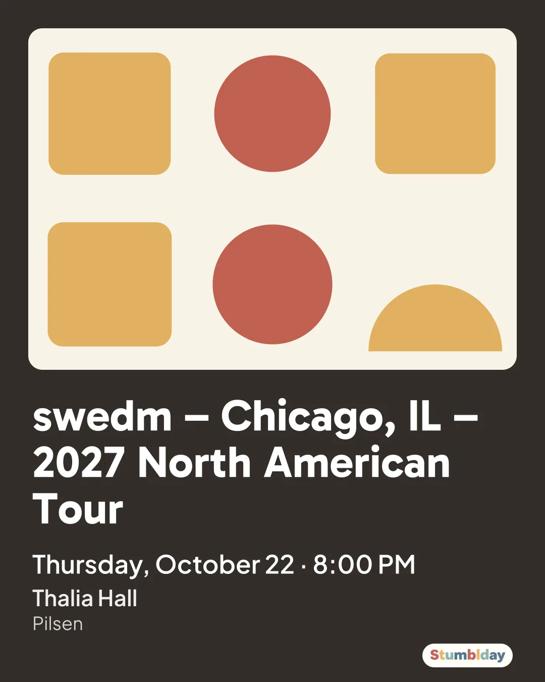 Flyer for swedm® – Chicago, IL – 2027 North American Tour: Thursday, October 22 · 8:00 PM at Thalia Hall