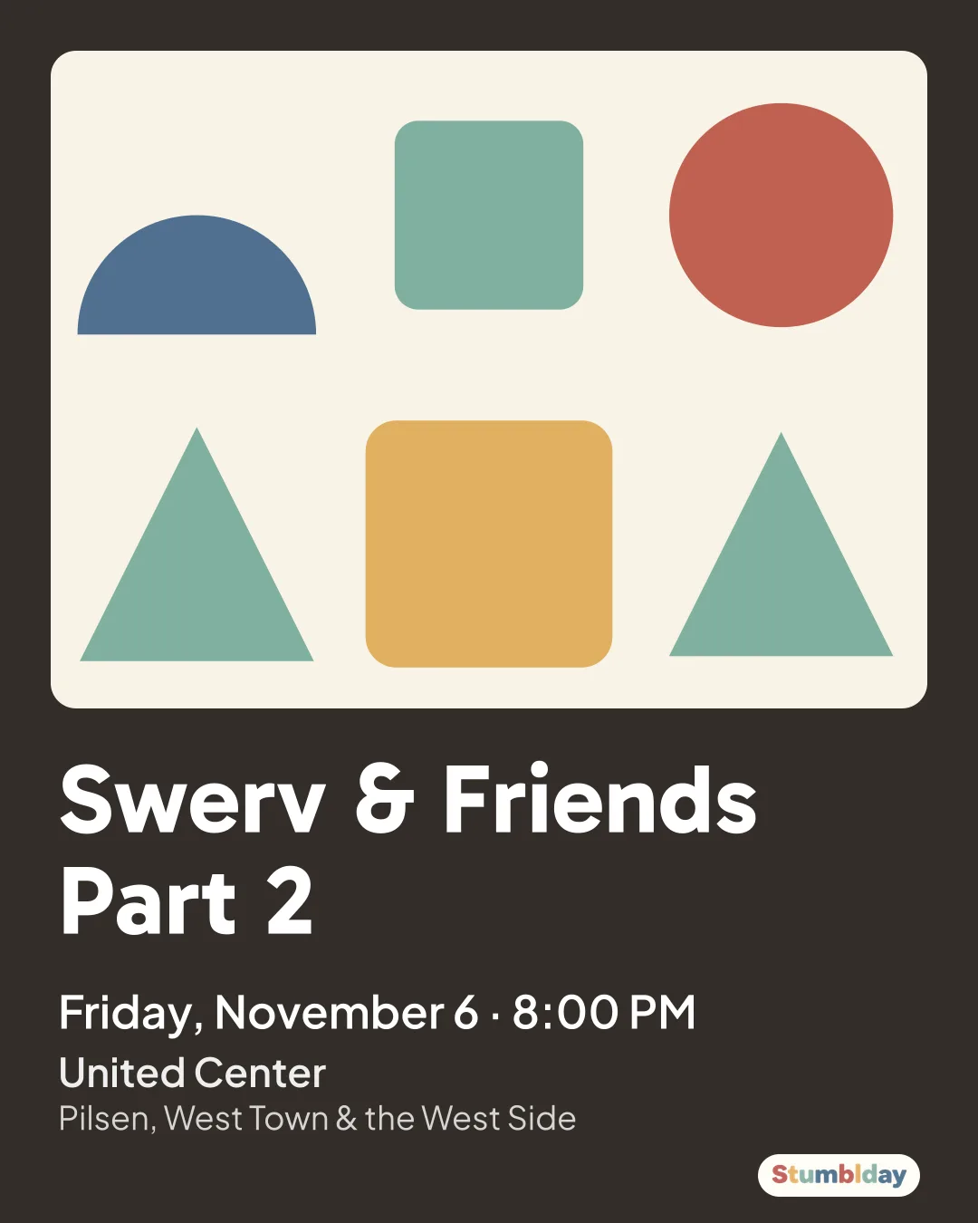 Flyer for Swerv & Friends Part 2: Friday, November 6 · 8:00 PM at United Center