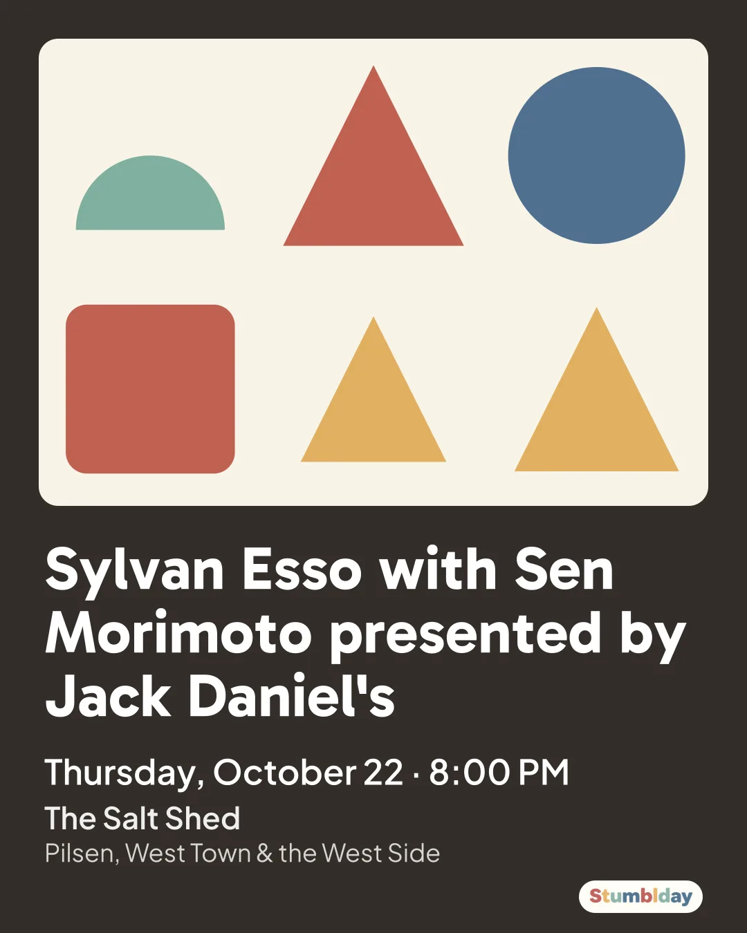 Flyer for Sylvan Esso with Sen Morimoto presented by Jack Daniel's: Thursday, October 22 · 8:00 PM at The Salt Shed