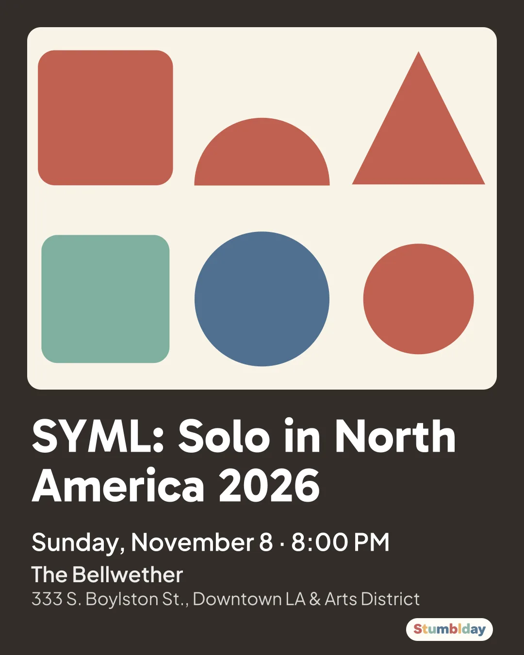 Flyer for SYML: Solo in North America 2026: Sunday, November 8 ¡ 8:00 PM at The Bellwether