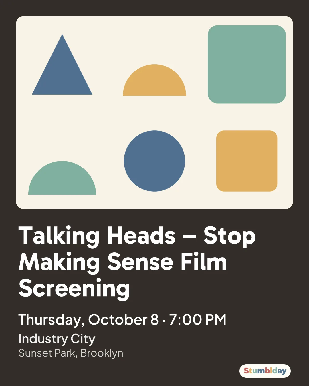 Flyer for Talking Heads – Stop Making Sense Film Screening: Thursday, October 8 · 7:00 PM at Industry City