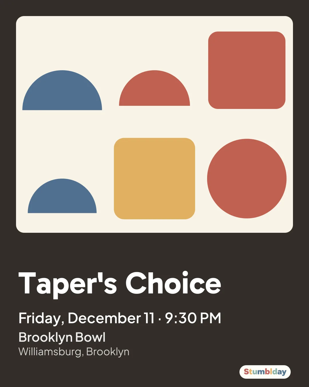 Flyer for Taper's Choice: Friday, December 11 · 9:30 PM at Brooklyn Bowl