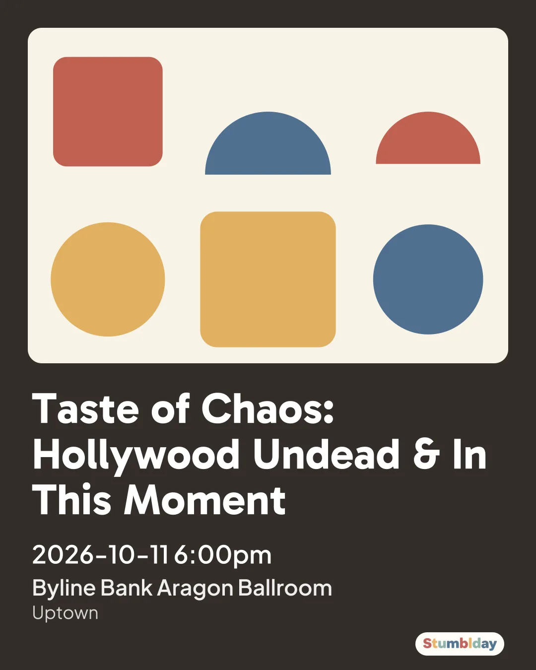 Flyer for Taste of Chaos: Hollywood Undead & In This Moment: 2026-10-11 6:00pm at Byline Bank Aragon Ballroom