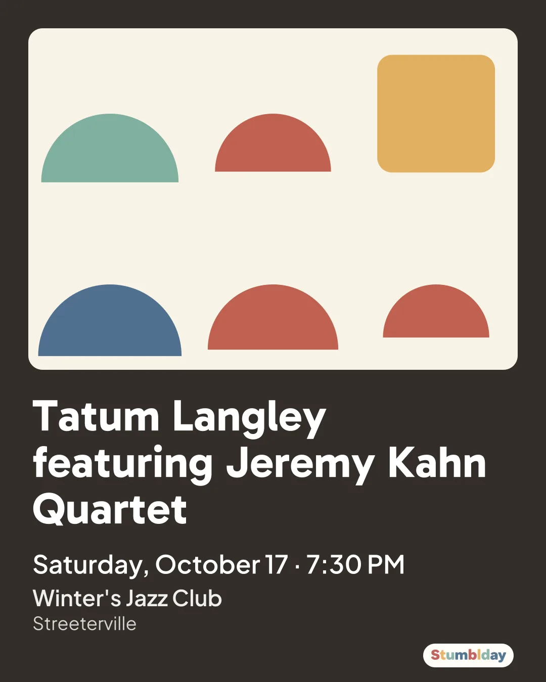 Flyer for Tatum Langley featuring Jeremy Kahn Quartet: Saturday, October 17 · 7:30 PM at Winter's Jazz Club