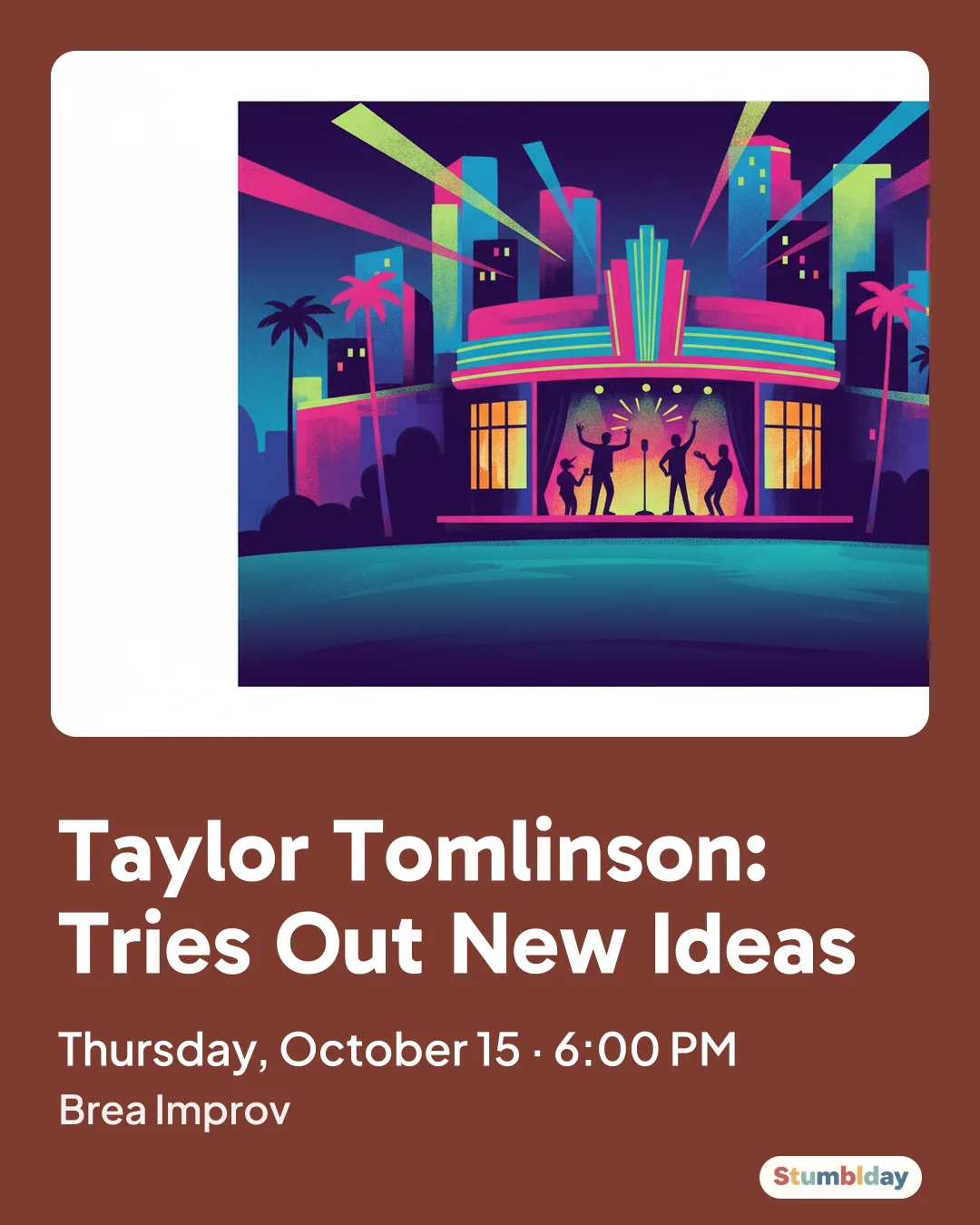 Flyer for Taylor Tomlinson: Tries Out New Ideas: Thursday, October 15 · 6:00 PM at Brea Improv