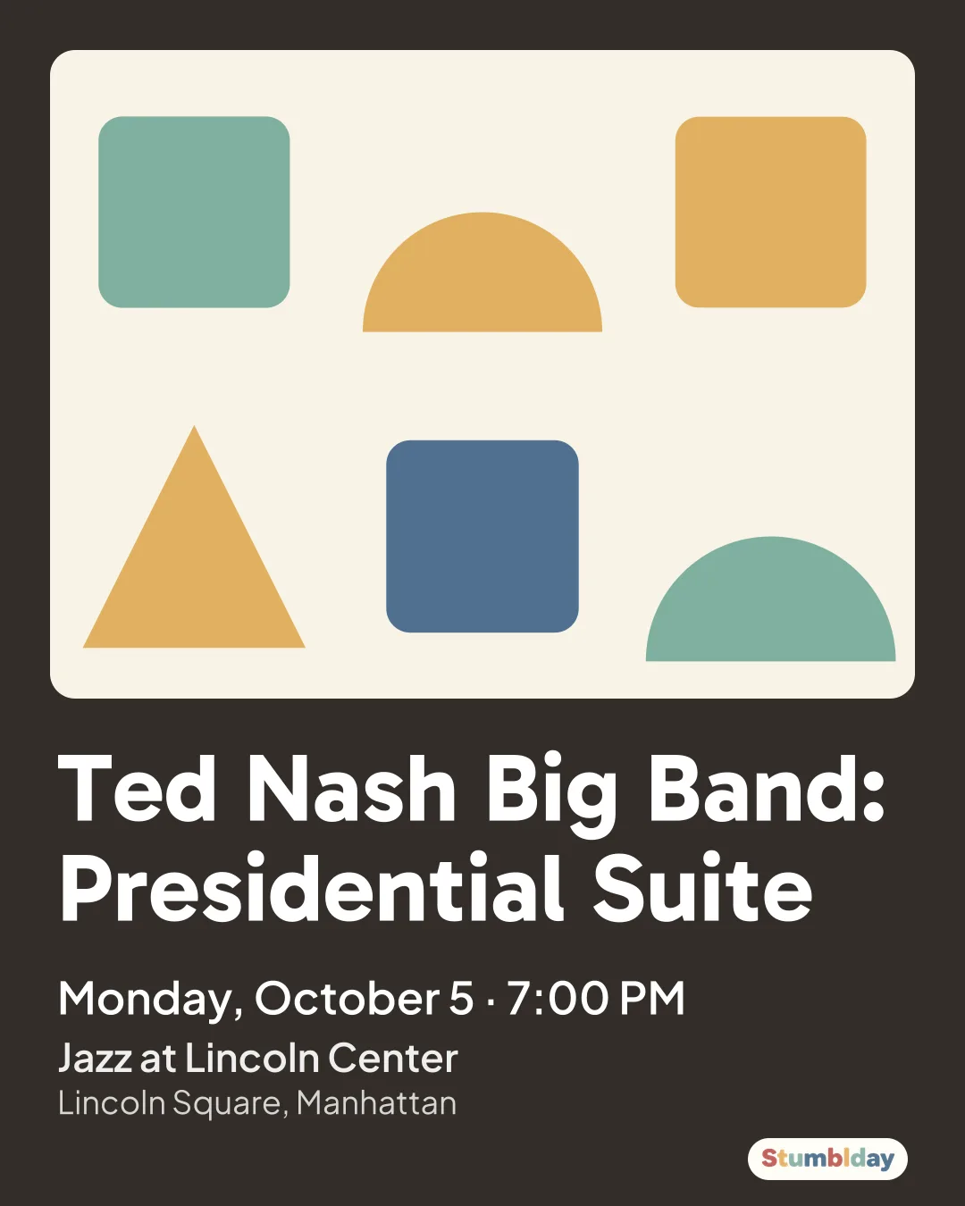 Flyer for Ted Nash Big Band: Presidential Suite: Monday, October 5 · 7:00 PM at Jazz at Lincoln Center