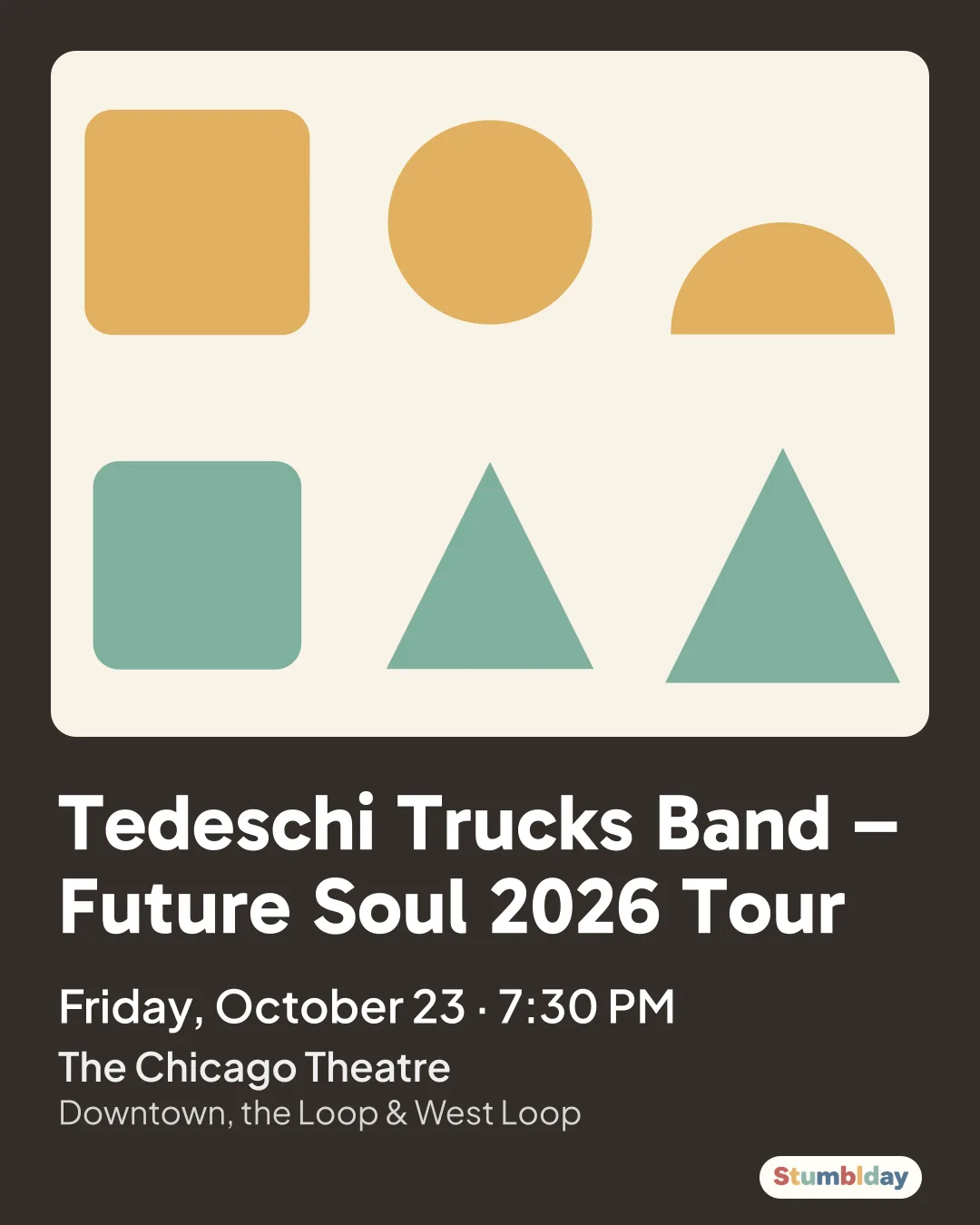 Flyer for Tedeschi Trucks Band – Future Soul 2026 Tour: Friday, October 23 · 7:30 PM at The Chicago Theatre