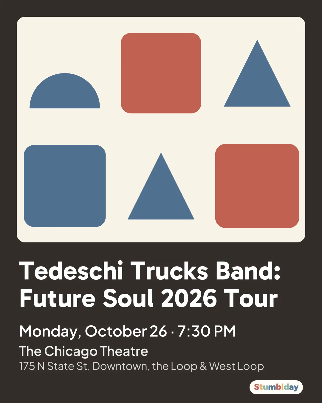 Flyer for Tedeschi Trucks Band: Future Soul 2026 Tour: Monday, October 26 · 7:30 PM at The Chicago Theatre