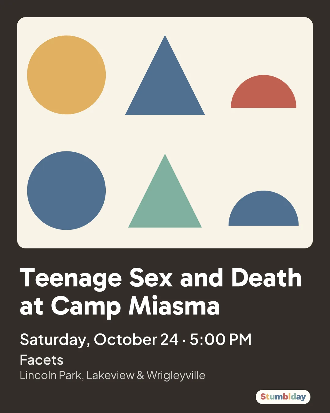 Flyer for Teenage Sex and Death at Camp Miasma: Saturday, October 24 · 5:00 PM at Facets