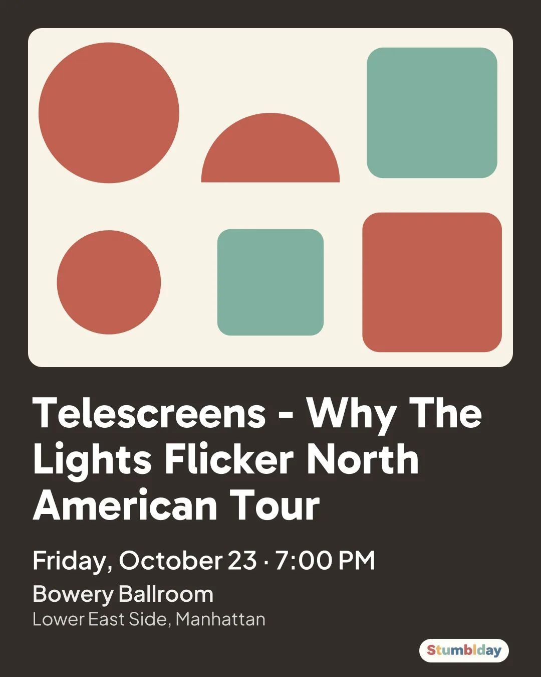 Flyer for Telescreens - Why The Lights Flicker North American Tour: Friday, October 23 · 7:00 PM at Bowery Ballroom