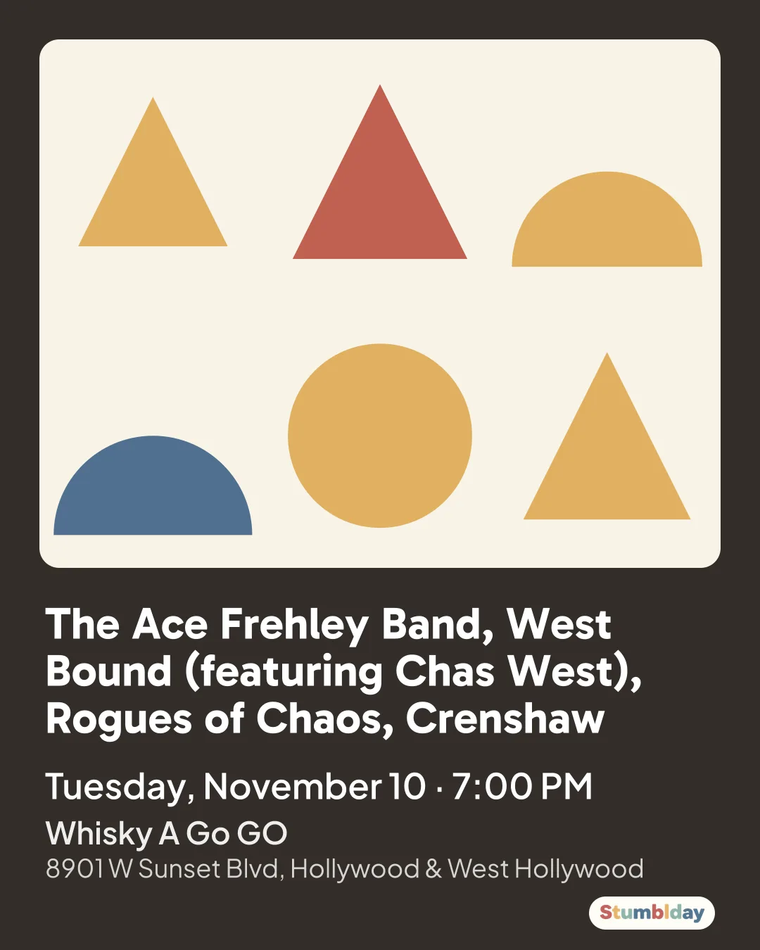 Flyer for The Ace Frehley Band, West Bound (featuring Chas West), Rogues of Chaos, Crenshaw: Tuesday, November 10 · 7:00 PM at Whisky A Go GO