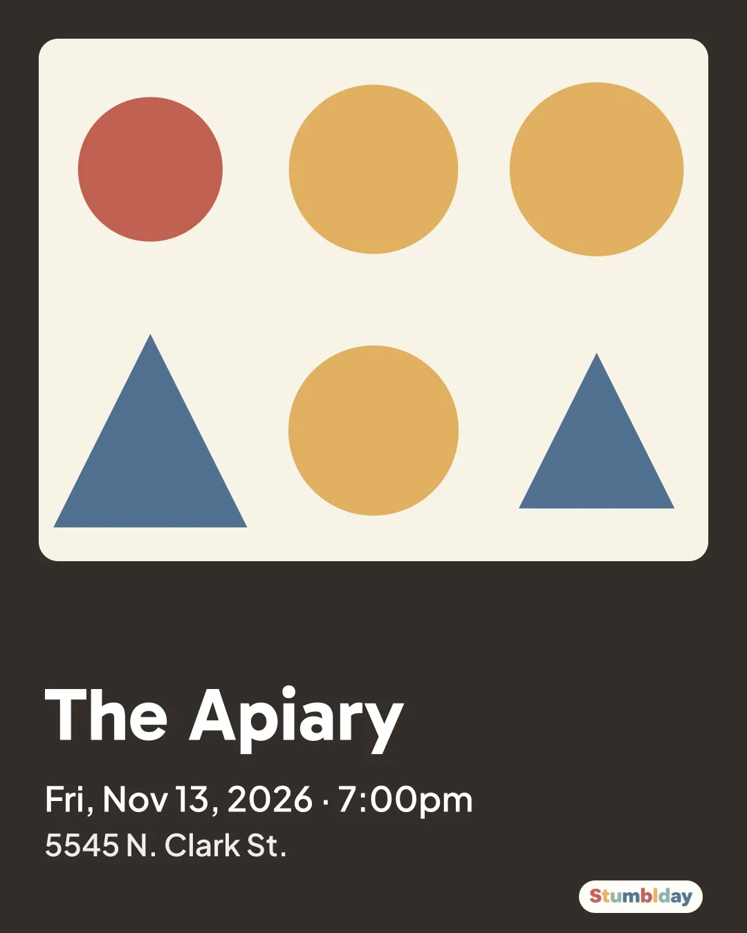 Flyer for The Apiary: Fri, Nov 13, 2026 · 7:00pm at 5545 N. Clark St.