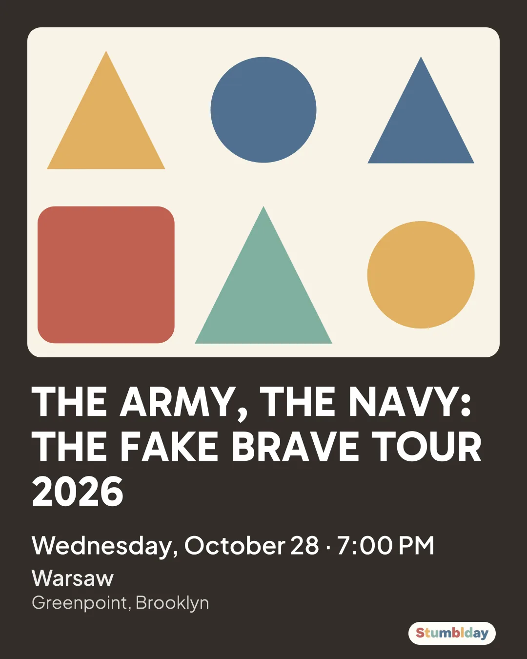 Flyer for THE ARMY, THE NAVY: THE FAKE BRAVE TOUR 2026: Wednesday, October 28 · 7:00 PM at Warsaw