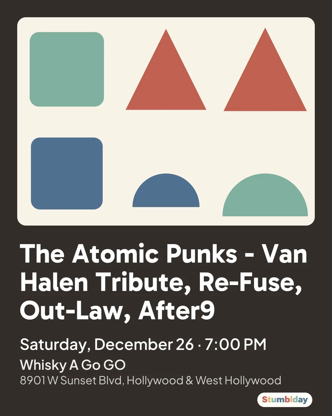 Flyer for The Atomic Punks - Van Halen Tribute, Re-Fuse, Out-Law, After9: Saturday, December 26 · 7:00 PM at Whisky A Go GO