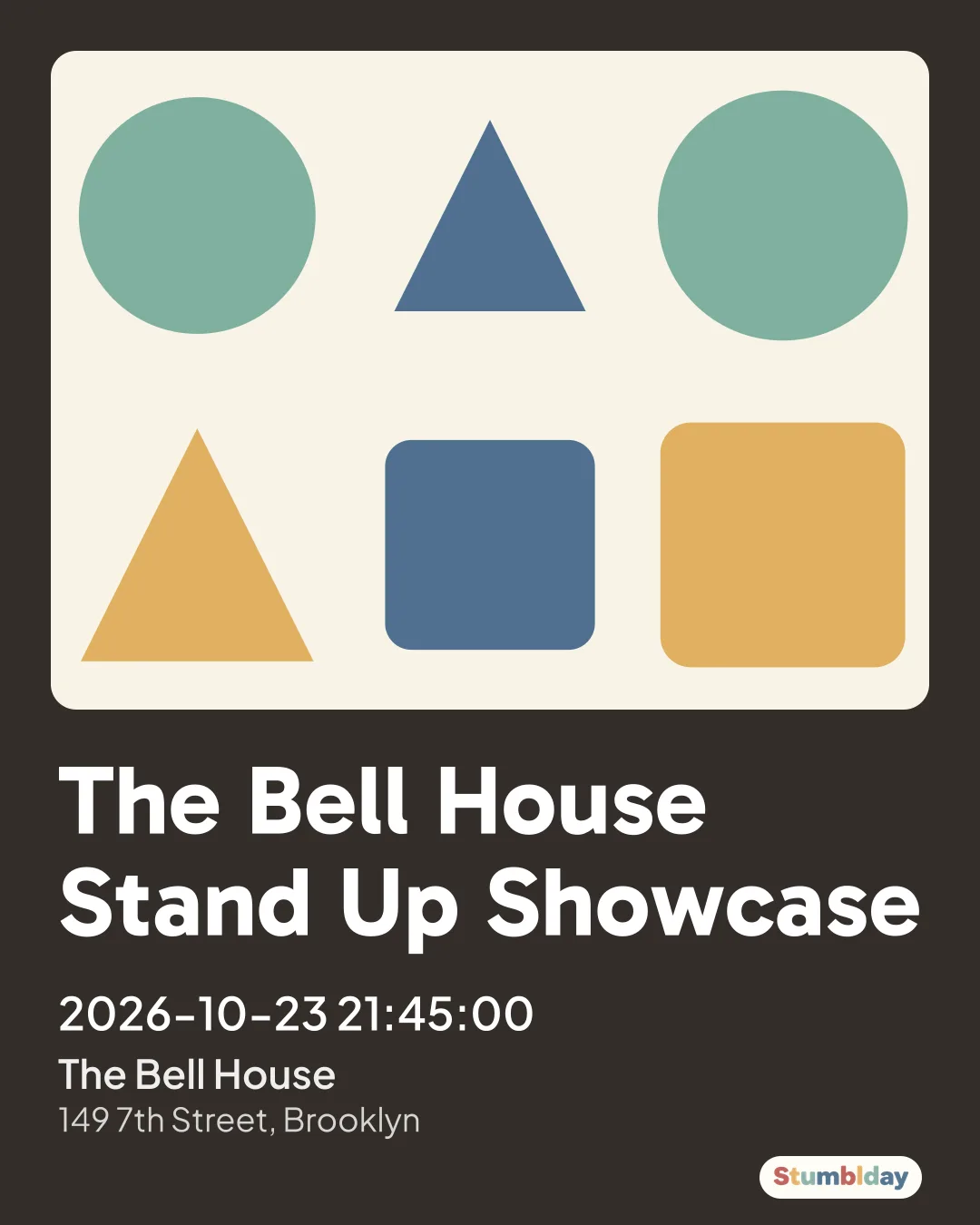 Flyer for The Bell House Stand Up Showcase: 2026-10-23 21:45:00 at The Bell House