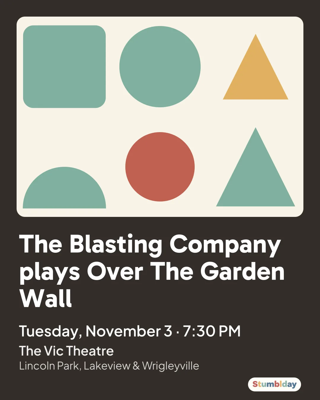 Flyer for The Blasting Company plays Over The Garden Wall: Tuesday, November 3 · 7:30 PM at The Vic Theatre