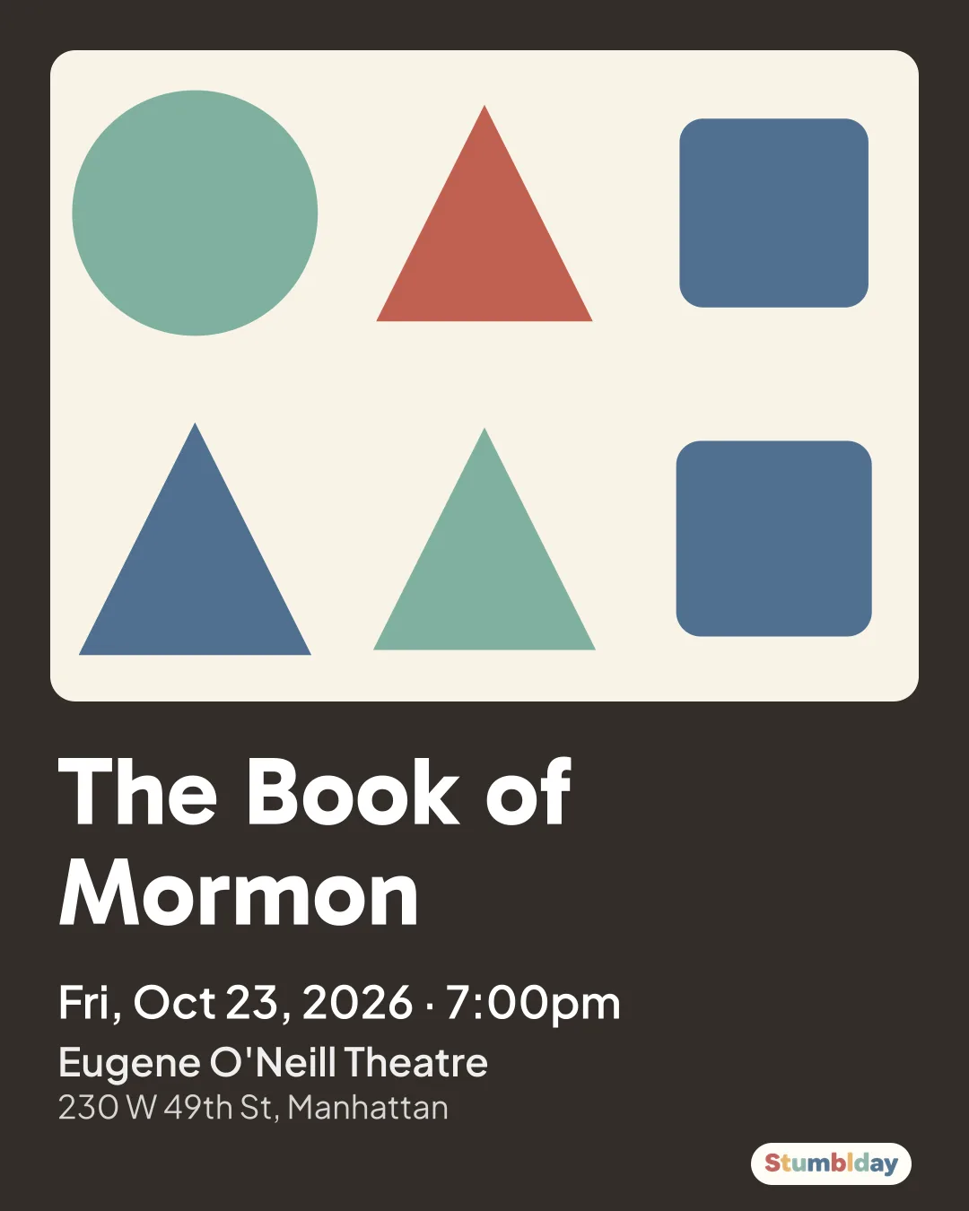 Flyer for The Book of Mormon: Fri, Oct 23, 2026 · 7:00pm at Eugene O'Neill Theatre