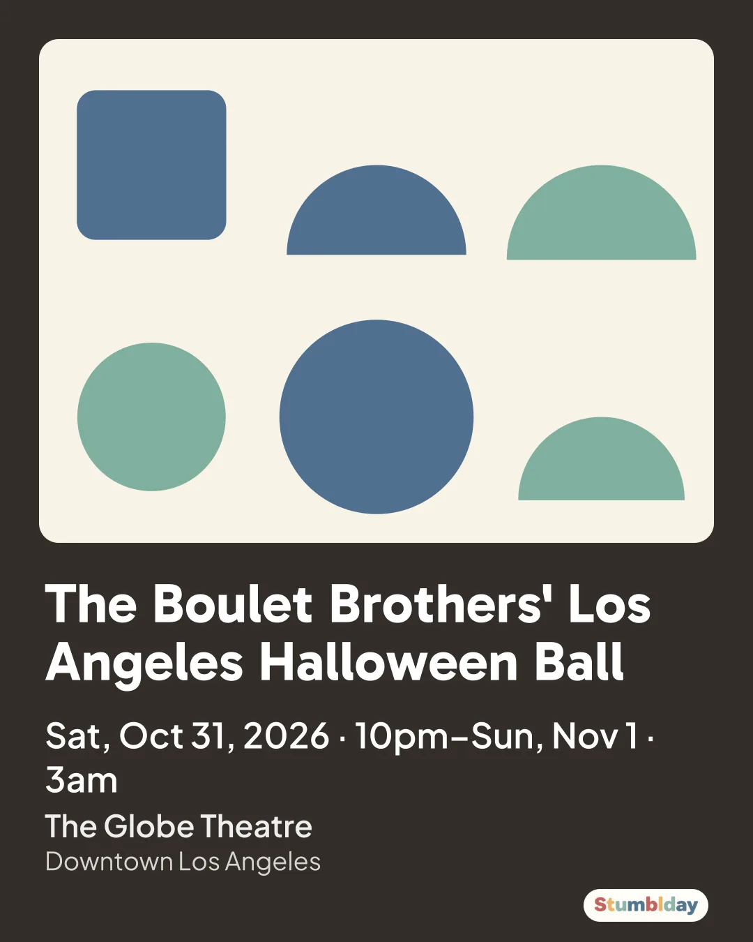 Flyer for The Boulet Brothers' Los Angeles Halloween Ball: Sat, Oct 31, 2026 · 10pm–Sun, Nov 1 · 3am at The Globe Theatre