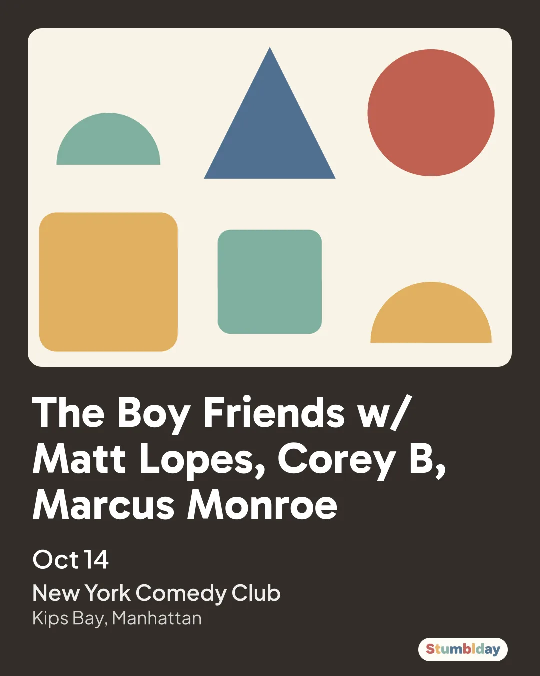 Flyer for The Boy Friends w/ Matt Lopes, Corey B, Marcus Monroe: Oct 14 at New York Comedy Club
