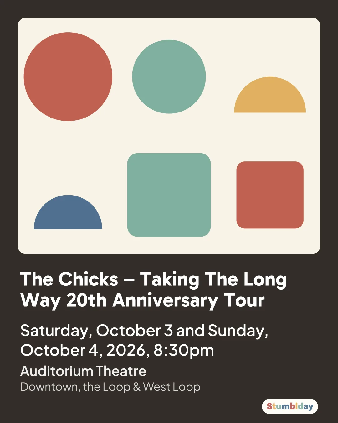 Flyer for The Chicks – Taking The Long Way 20th Anniversary Tour: Saturday, October 3 and Sunday, October 4, 2026, 8:30pm at Auditorium Theatre