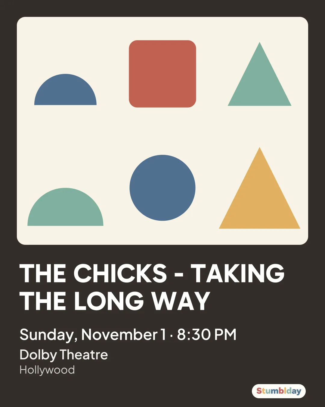 Flyer for THE CHICKS - TAKING THE LONG WAY: Sunday, November 1 · 8:30 PM at Dolby Theatre