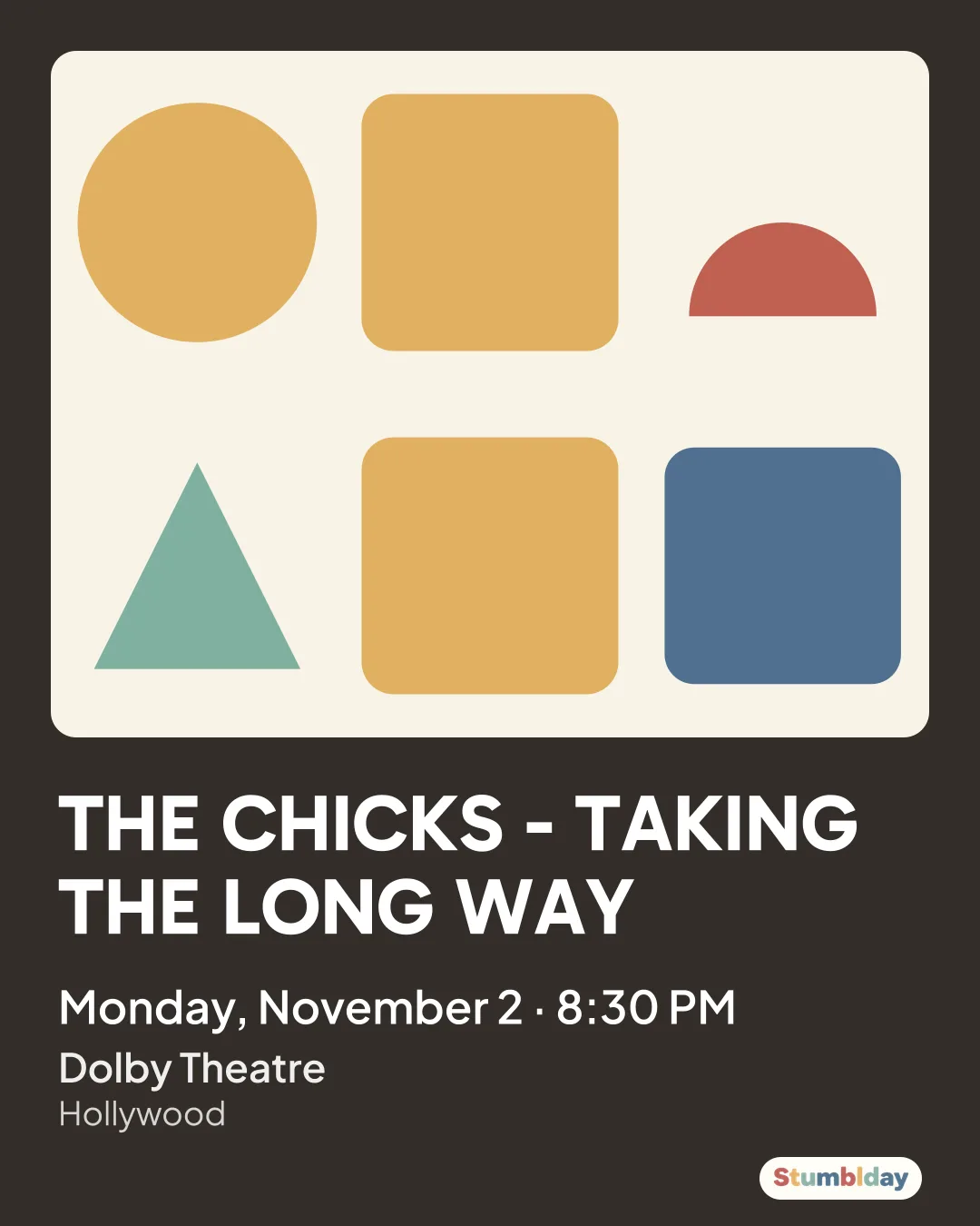 Flyer for THE CHICKS - TAKING THE LONG WAY: Monday, November 2 · 8:30 PM at Dolby Theatre