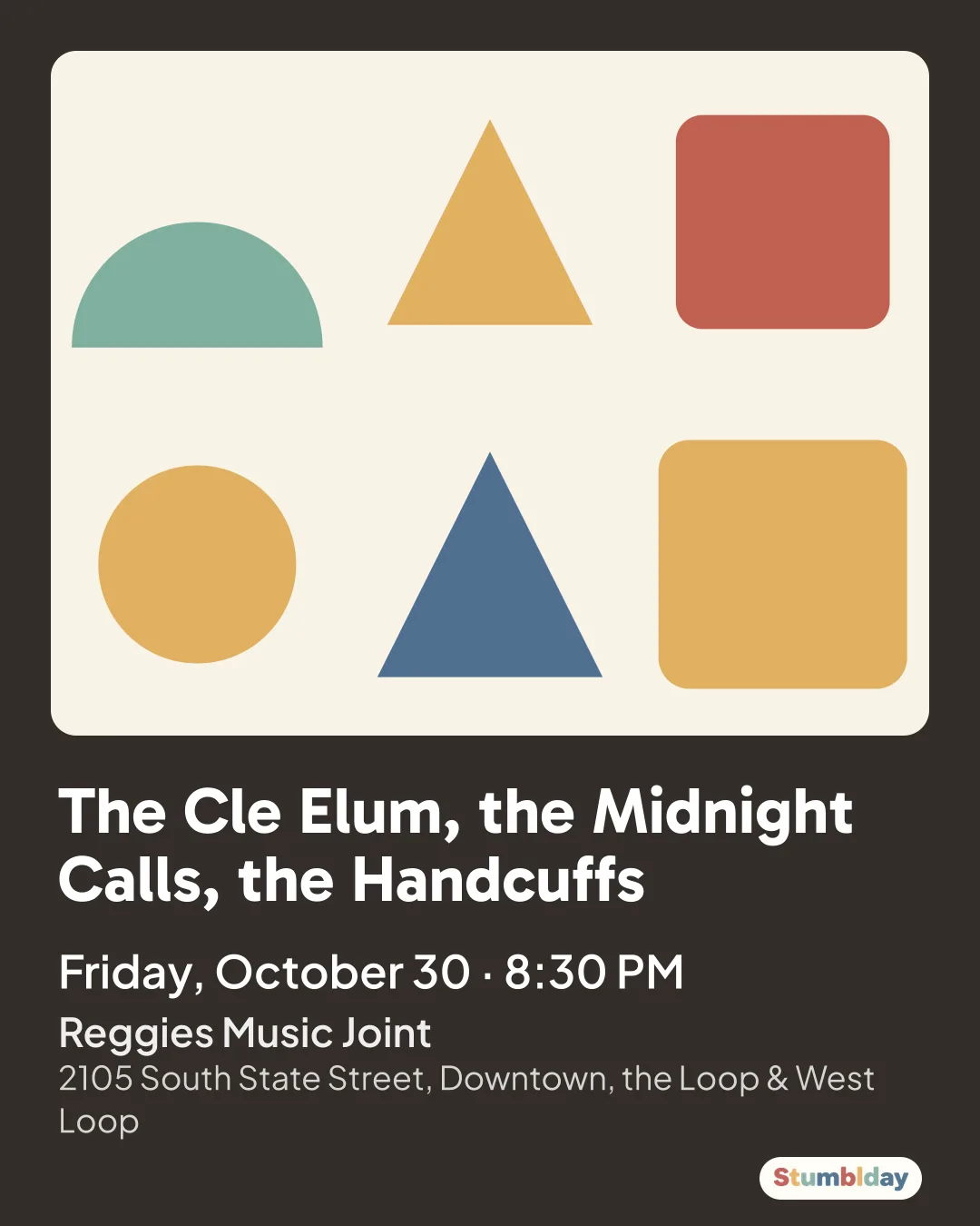 Flyer for The Cle Elum, the Midnight Calls, the Handcuffs: Friday, October 30 · 8:30 PM at Reggies Music Joint