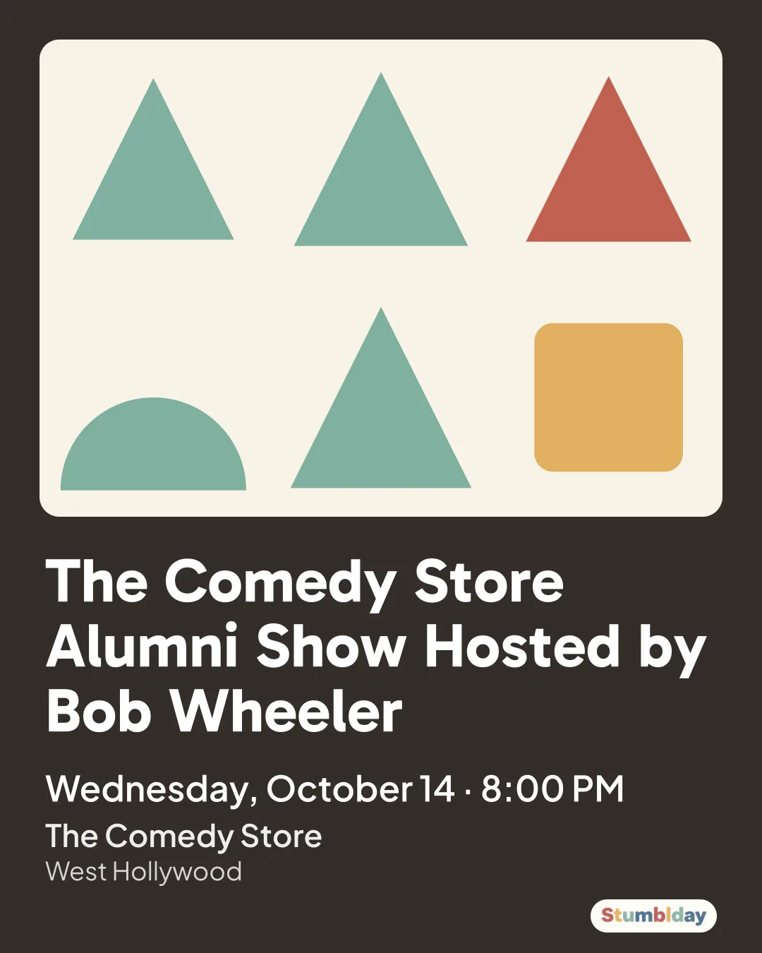 Flyer for The Comedy Store Alumni Show Hosted by Bob Wheeler: Wednesday, October 14 · 8:00 PM at The Comedy Store