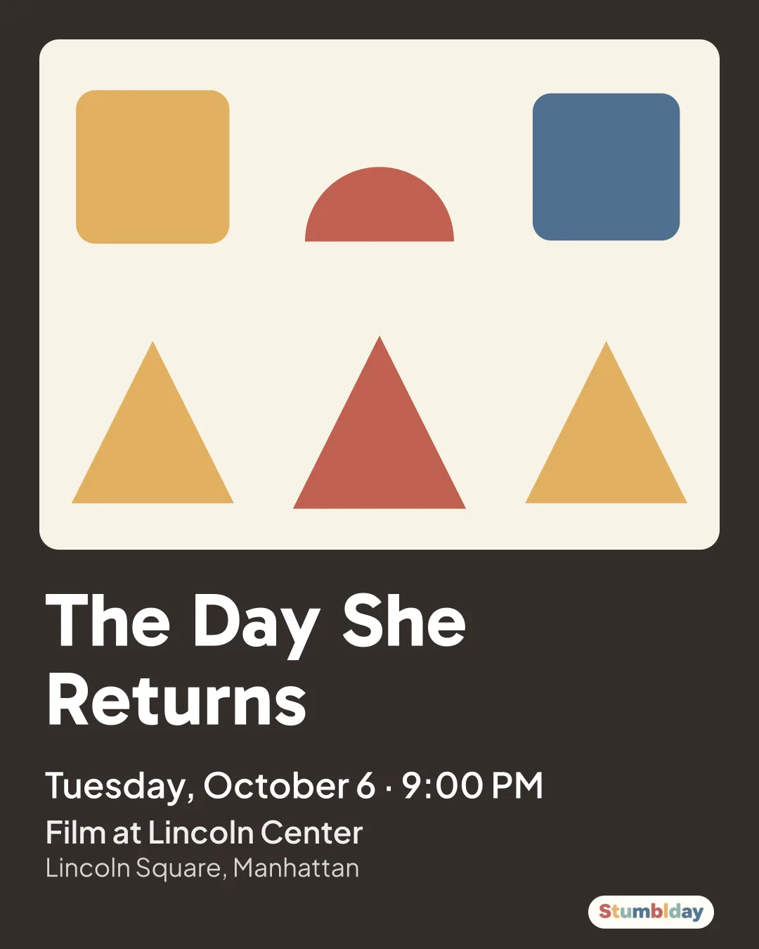 Flyer for The Day She Returns: Tuesday, October 6 · 9:00 PM at Film at Lincoln Center