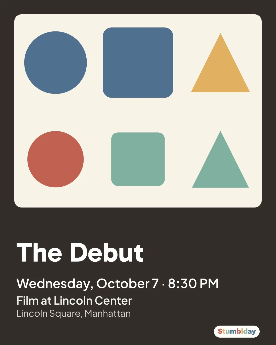 Flyer for The Debut: Wednesday, October 7 · 8:30 PM at Film at Lincoln Center