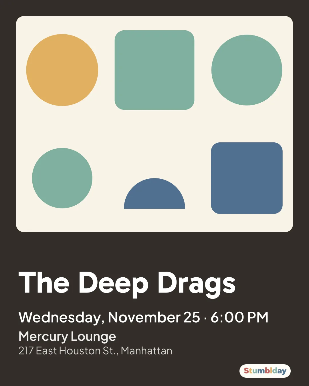 Flyer for The Deep Drags: Wednesday, November 25 · 6:00 PM at Mercury Lounge