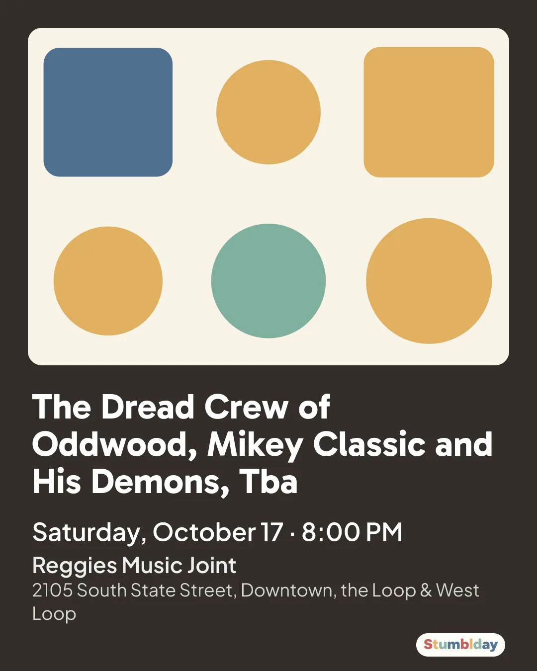 Flyer for The Dread Crew of Oddwood, Mikey Classic and His Demons, Tba: Saturday, October 17 · 8:00 PM at Reggies Music Joint