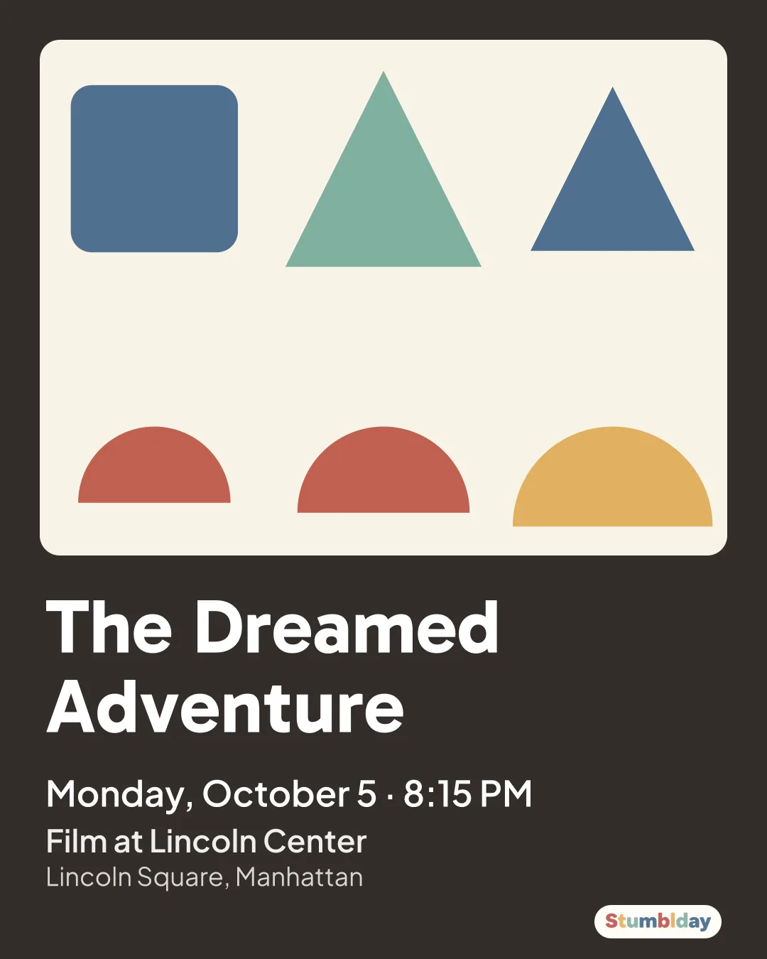 Flyer for The Dreamed Adventure: Monday, October 5 · 8:15 PM at Film at Lincoln Center