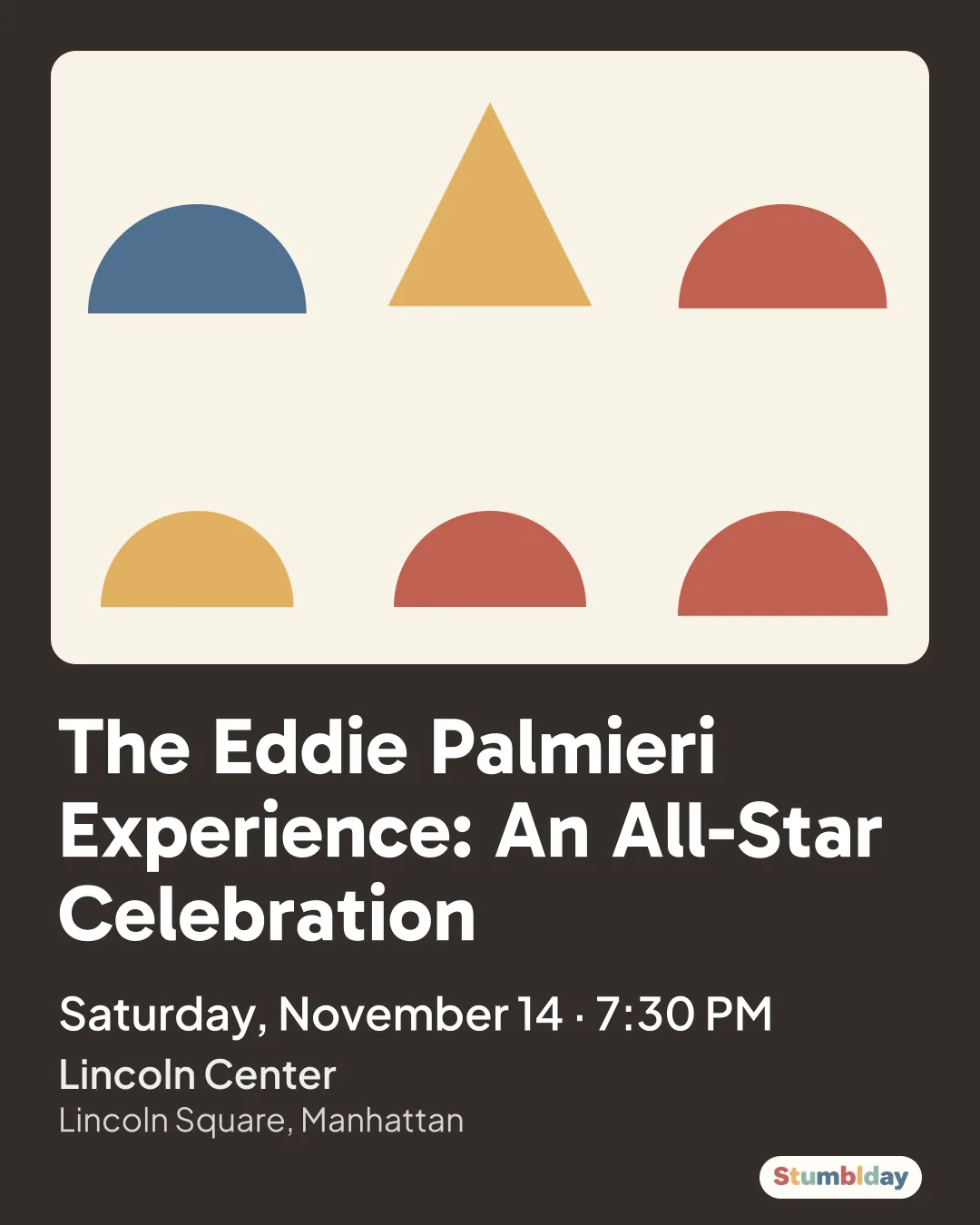Flyer for The Eddie Palmieri Experience: An All-Star Celebration: Saturday, November 14 · 7:30 PM at Lincoln Center