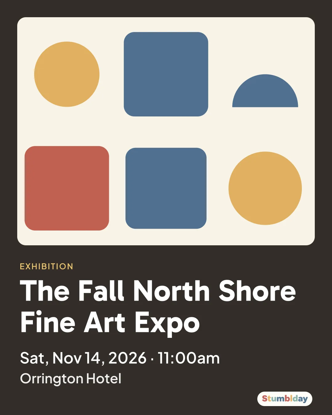 Flyer for The Fall North Shore Fine Art Expo: Sat, Nov 14, 2026 · 11:00am at Orrington Hotel