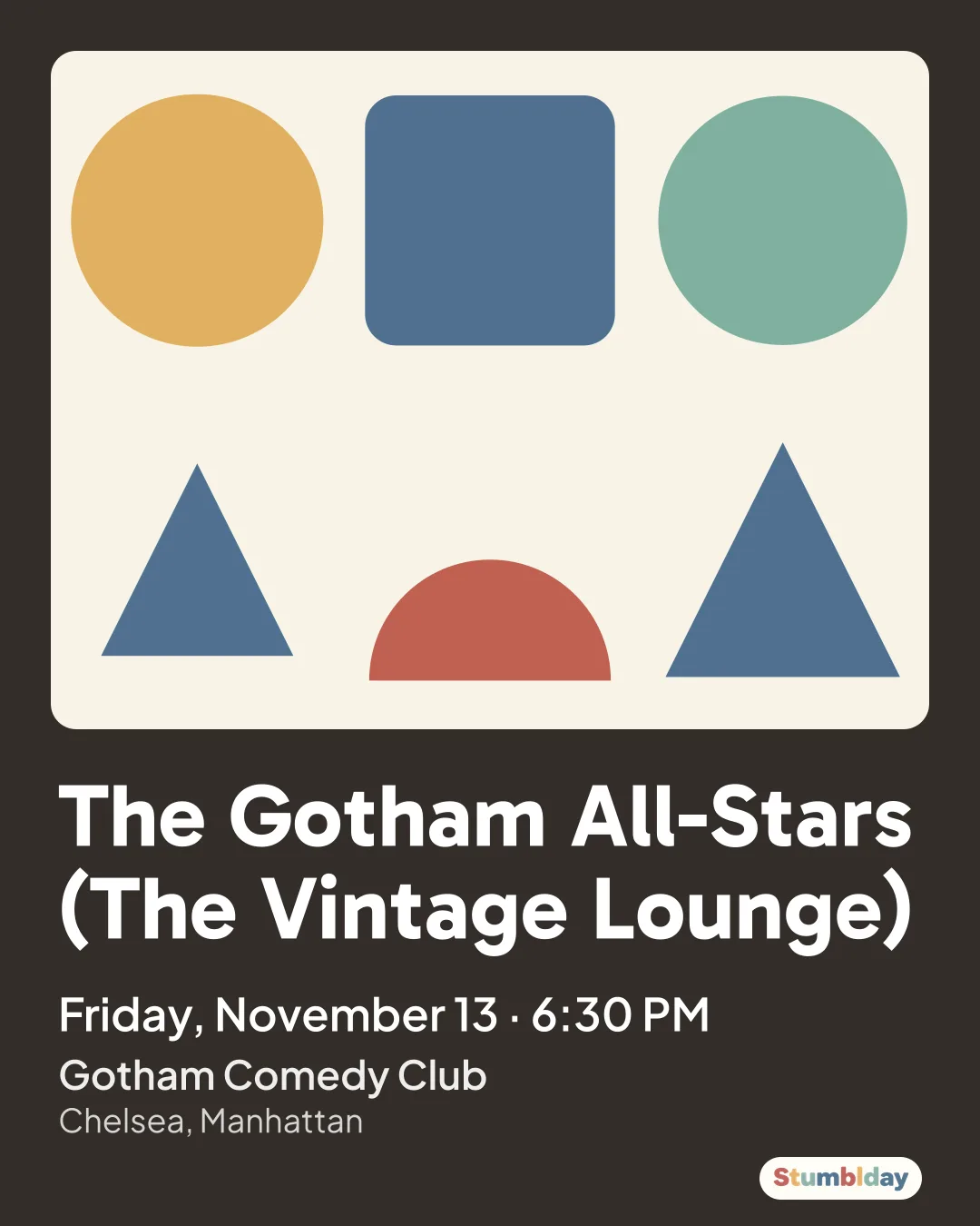 Flyer for The Gotham All-Stars (The Vintage Lounge): Friday, November 13 · 6:30 PM at Gotham Comedy Club