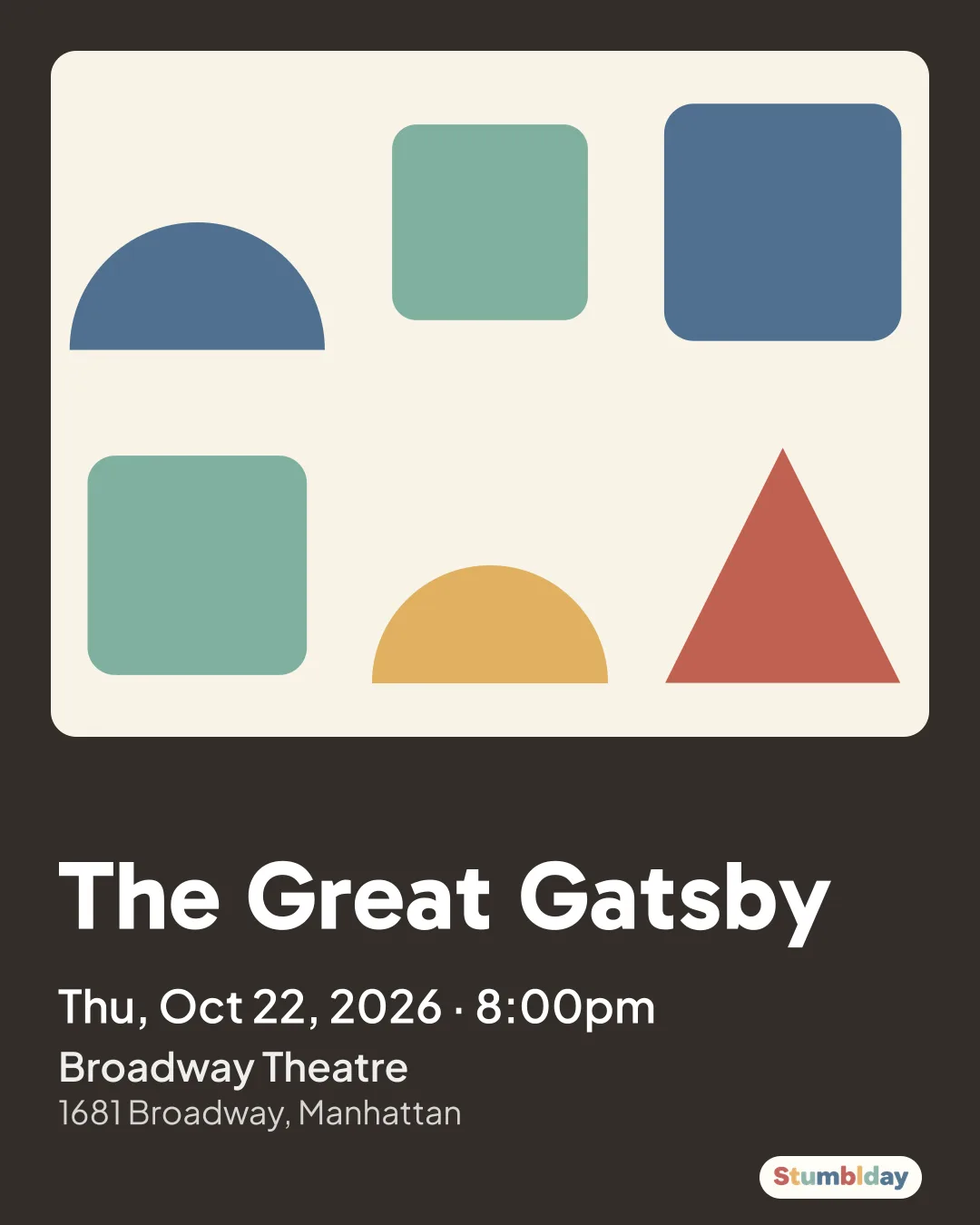 Flyer for The Great Gatsby: Thu, Oct 22, 2026 · 8:00pm at Broadway Theatre