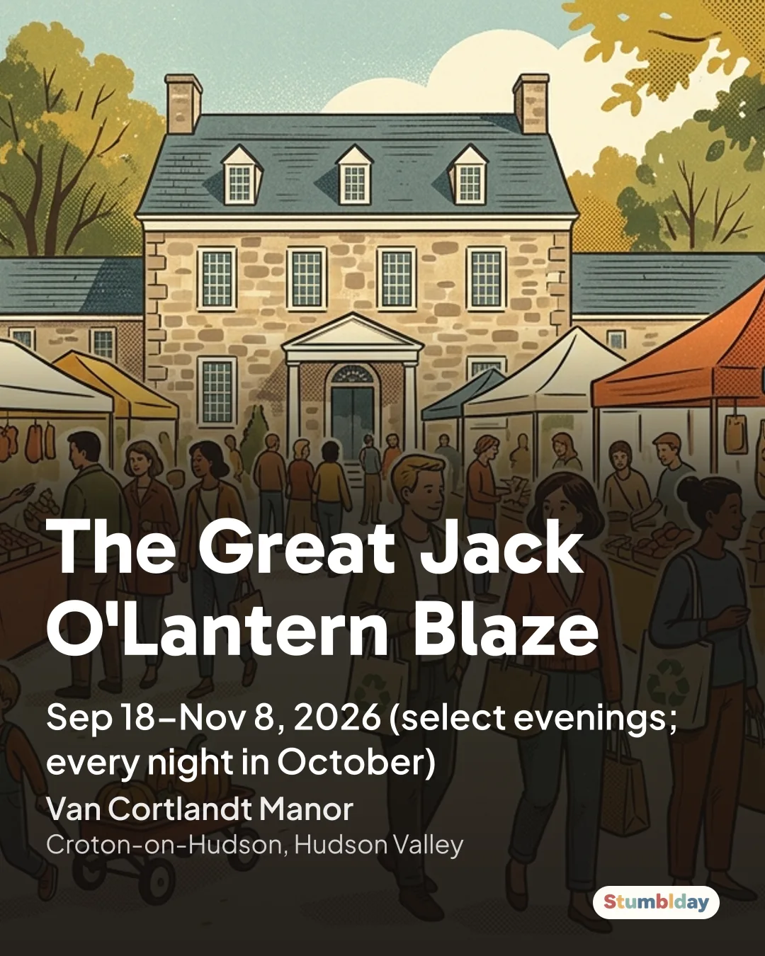 Flyer for The Great Jack O'Lantern Blaze: Sep 18–Nov 8, 2026 (select evenings; every night in October) at Van Cortlandt Manor
