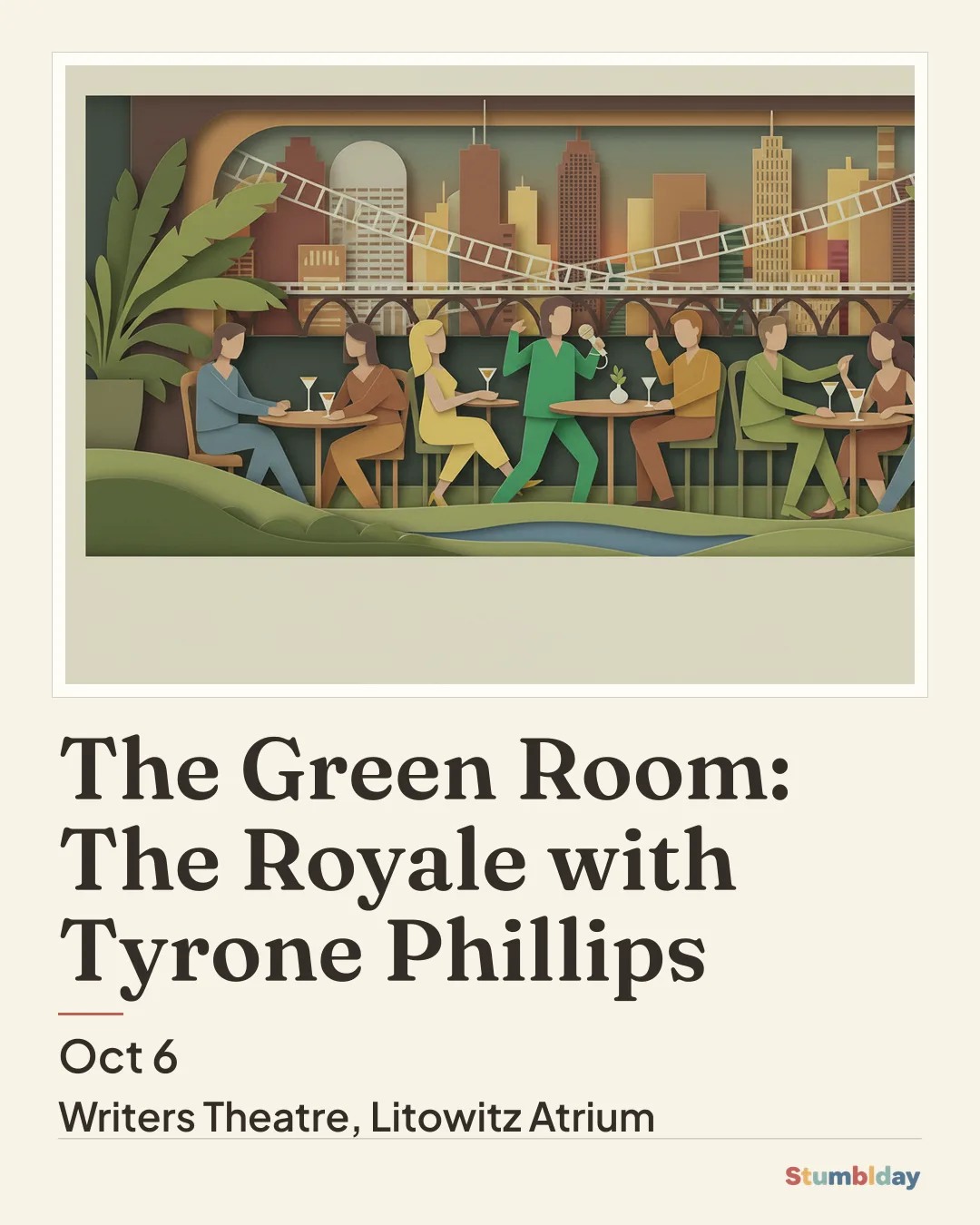Flyer for The Green Room: The Royale with Tyrone Phillips: Tuesday, October 6 · 7:00 PM at Writers Theatre, Litowitz Atrium