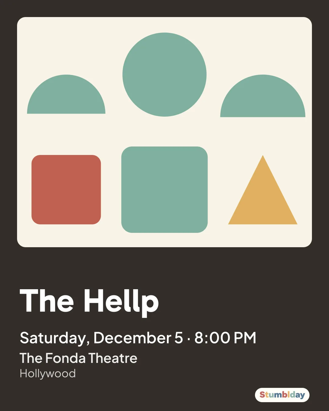 Flyer for The Hellp: Saturday, December 5 · 8:00 PM at The Fonda Theatre