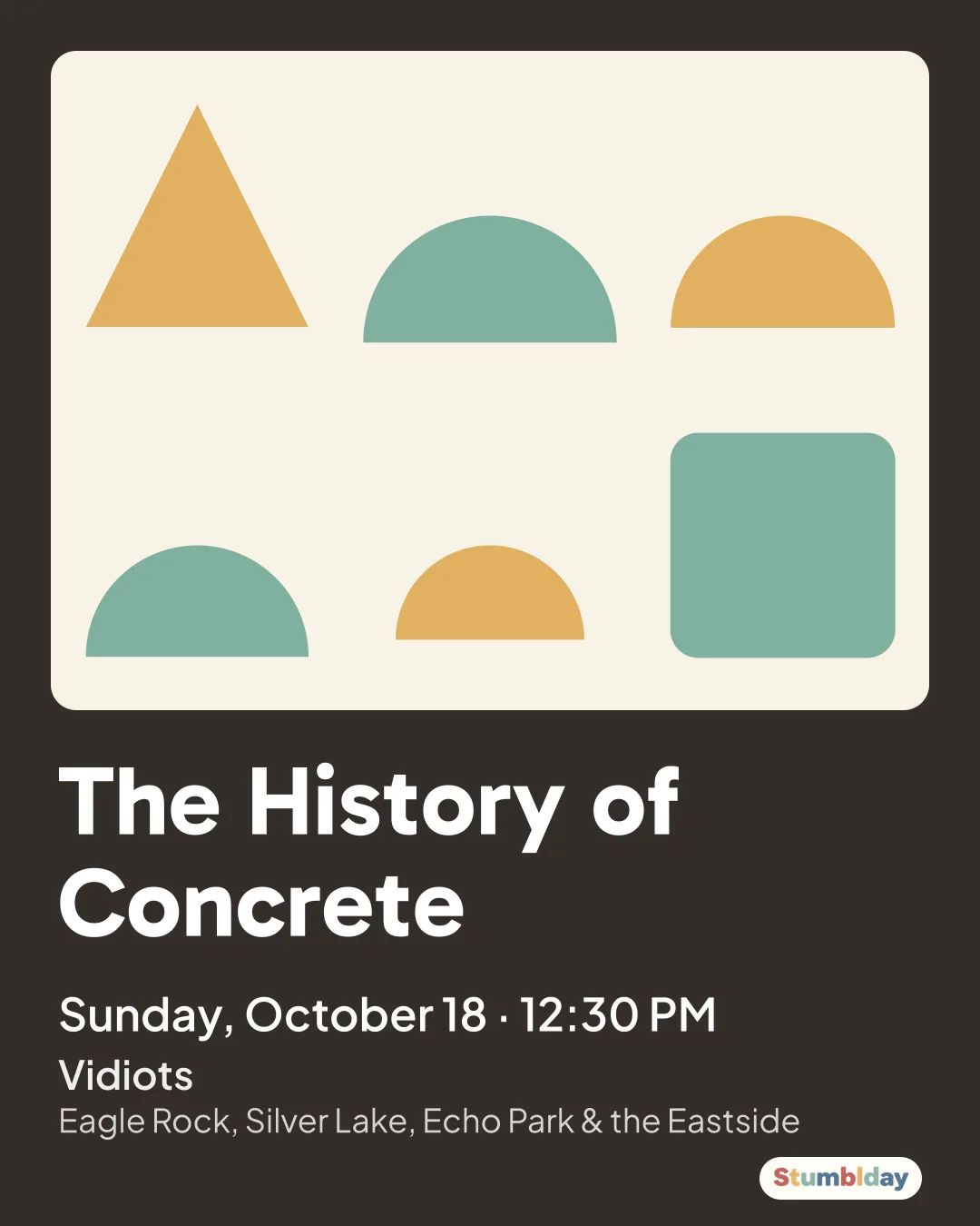 Flyer for The History of Concrete: Sunday, October 18 · 12:30 PM at Vidiots