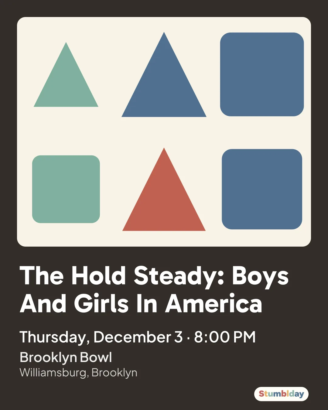 Flyer for The Hold Steady: Boys And Girls In America: Thursday, December 3 · 8:00 PM at Brooklyn Bowl
