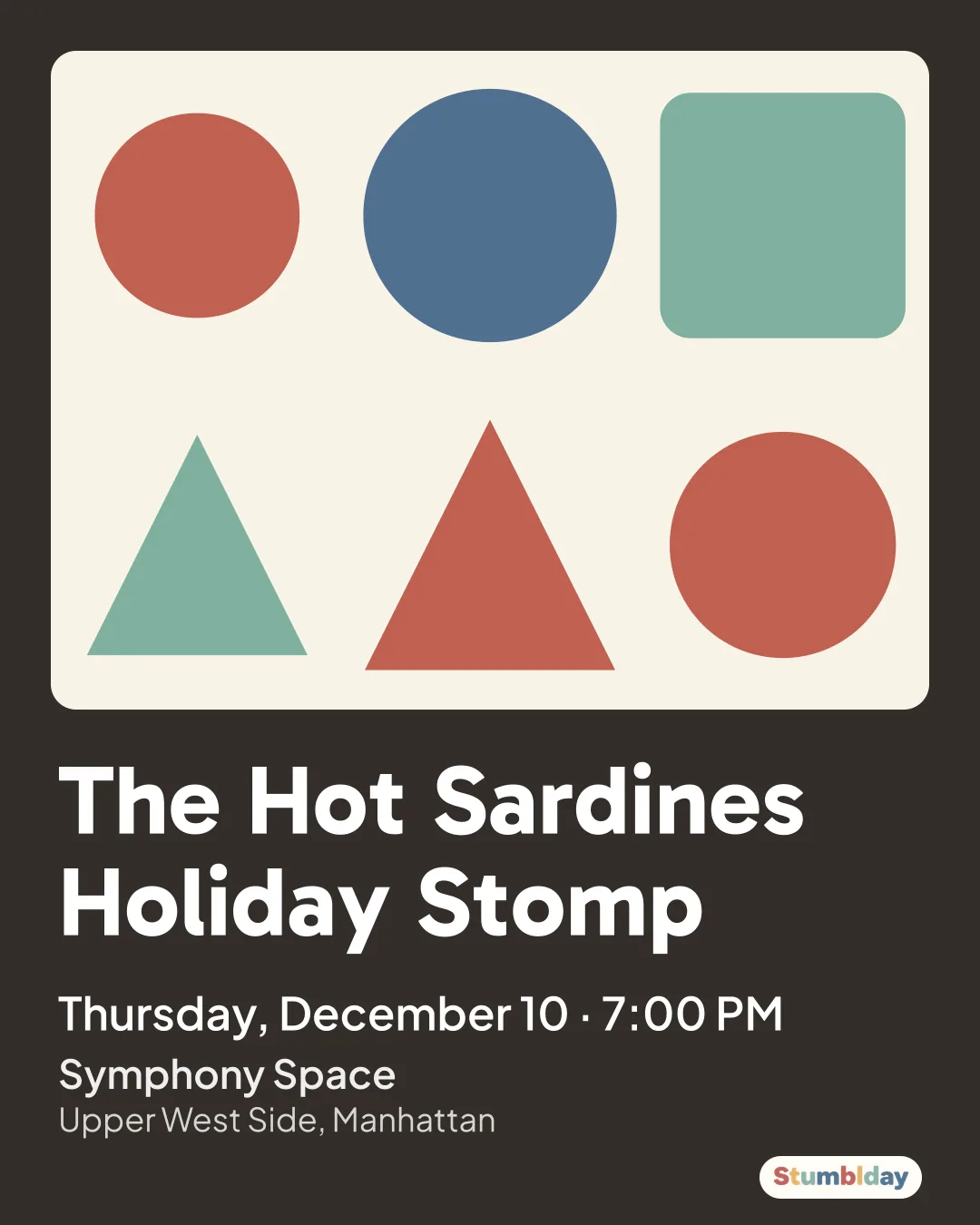 Flyer for The Hot Sardines Holiday Stomp: Thursday, December 10 · 7:00 PM at Symphony Space