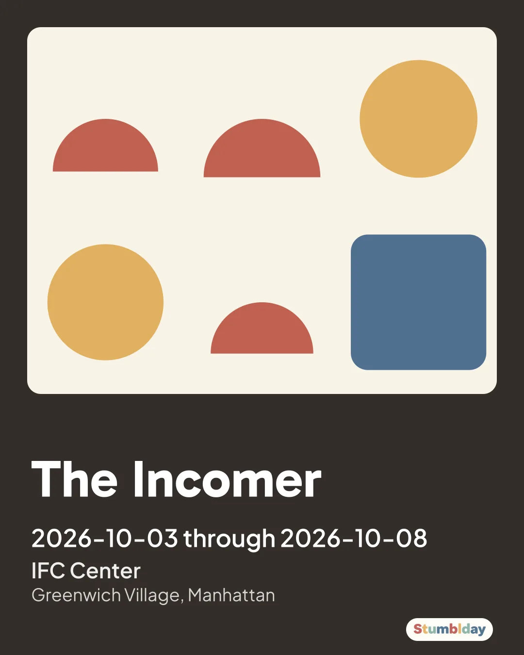 Flyer for The Incomer: 2026-10-03 through 2026-10-08 at IFC Center