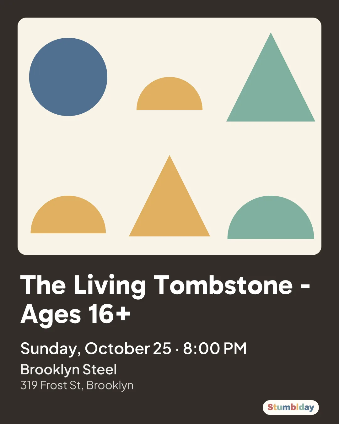 Flyer for The Living Tombstone - Ages 16+: Sunday, October 25 · 8:00 PM at Brooklyn Steel