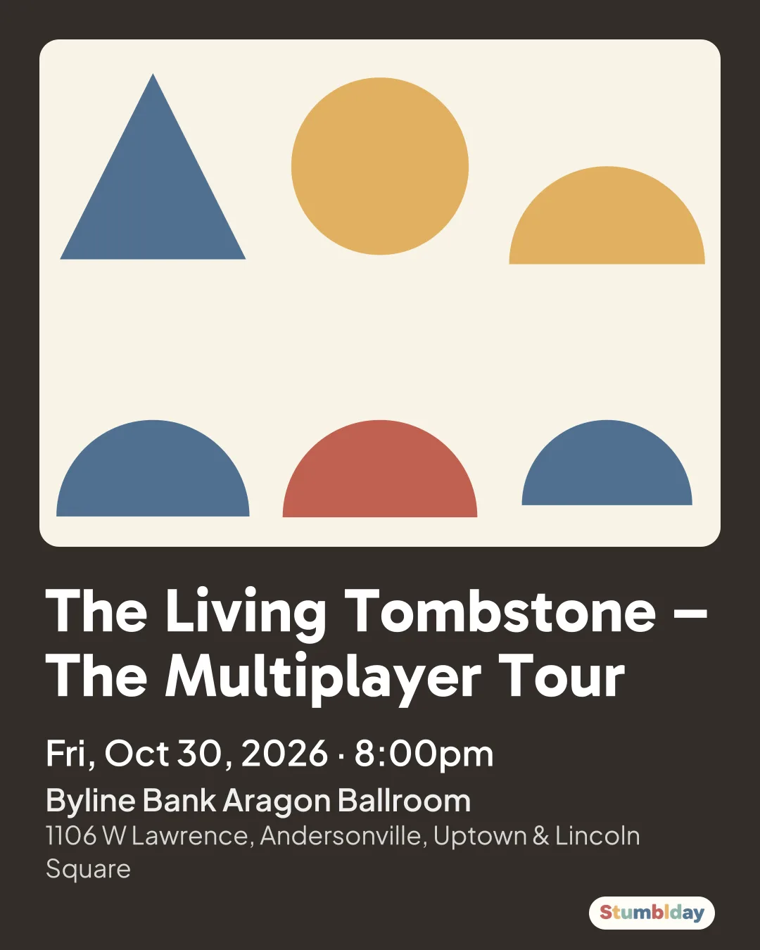 Flyer for The Living Tombstone – The Multiplayer Tour: Fri, Oct 30, 2026 · 8:00pm at Byline Bank Aragon Ballroom