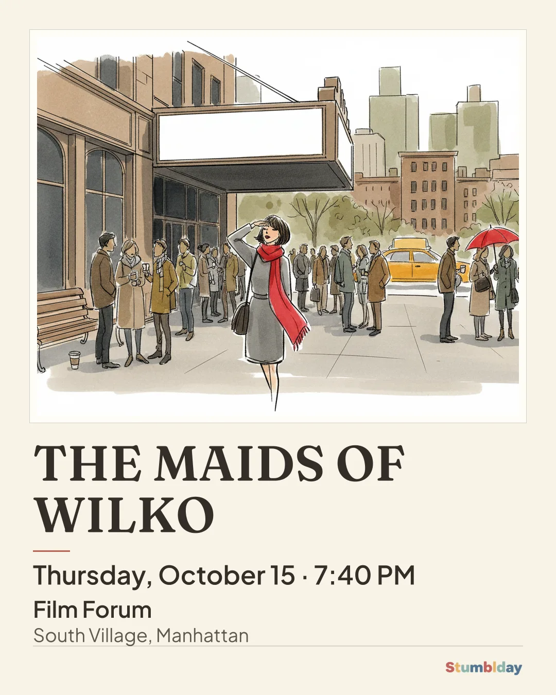 Flyer for THE MAIDS OF WILKO: Thursday, October 15 · 7:40 PM at Film Forum