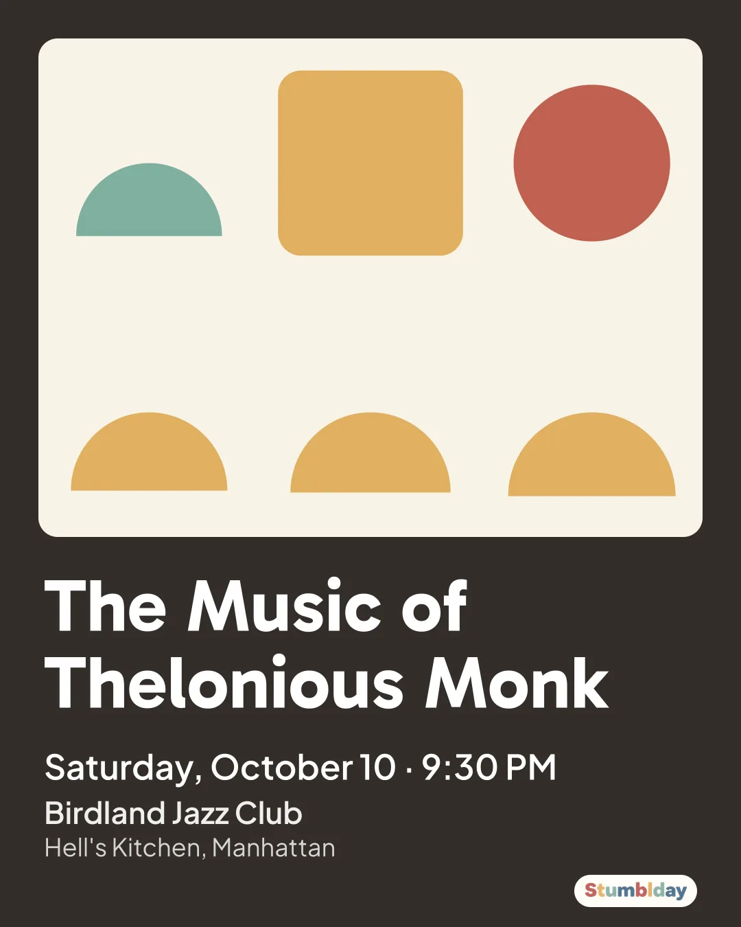 Flyer for The Music of Thelonious Monk: Saturday, October 10 · 9:30 PM at Birdland Jazz Club